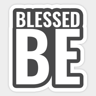 Blessed Be BLOCK White Sticker